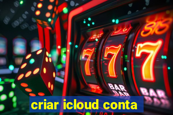 criar icloud conta